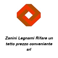 Logo Zanini Legnami Rifare un tetto prezzo conveniente srl