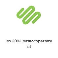 Logo Iso 2002 termocoperture srl