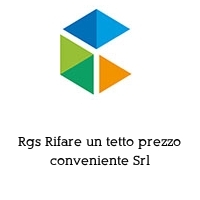 Logo Rgs Rifare un tetto prezzo conveniente Srl