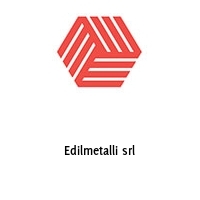 Edilmetalli srl