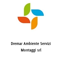 Logo Dremar Ambiente Servizi Montaggi srl