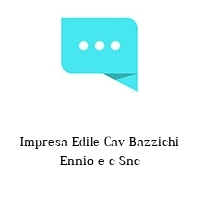 Logo Impresa Edile Cav Bazzichi Ennio e c Snc