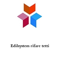 Logo Edilsystem rifare tetti