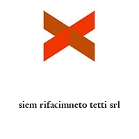 siem rifacimneto tetti srl