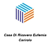 Casa Di Ricovero Eufemia Carirolo