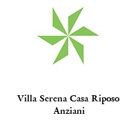 Villa Serena Casa Riposo Anziani