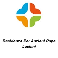 Residenza Per Anziani Papa Luciani