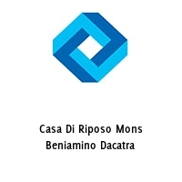 Casa Di Riposo Mons Beniamino Dacatra