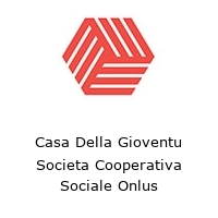 Logo Casa Della Gioventu Societa Cooperativa Sociale Onlus
