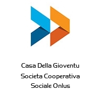 Logo Casa Della Gioventu Societa Cooperativa Sociale Onlus