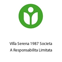 Villa Serena 1987 Societa A Responsabilita Limitata