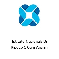 Istituto Nazionale Di Riposo E Cura Anziani