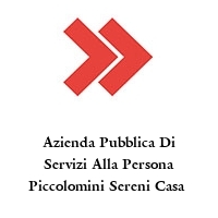 Logo Azienda Pubblica Di Servizi Alla Persona Piccolomini Sereni Casa 