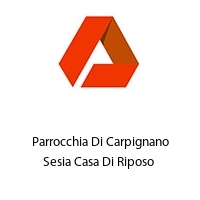 Parrocchia Di Carpignano Sesia Casa Di Riposo 