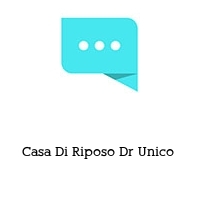 Logo Casa Di Riposo Dr Unico 