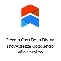 Piccola Casa Della Divina Provvidenza Cottolengo Villa Carolina