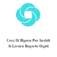 Logo Casa Di Riposo Per Inabili Al Lavoro Reparto Ospiti