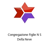 Congregazione Figlie N S Della Neve