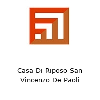 Casa Di Riposo San Vincenzo De Paoli