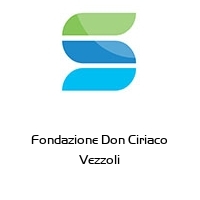 Logo Fondazione Don Ciriaco Vezzoli