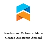 Logo Fondazione Melissano Maria Centro Assistenza Anziani