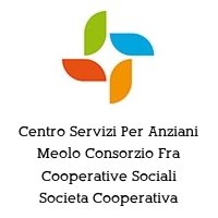 Centro Servizi Per Anziani Meolo Consorzio Fra Cooperative Sociali Societa Cooperativa Sociale