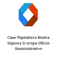 Logo Casa Ospitaliera Nostra Signora D oropa Ufficio Amministrativo