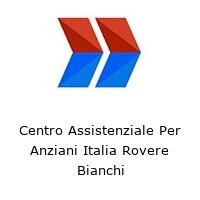 Centro Assistenziale Per Anziani Italia Rovere Bianchi