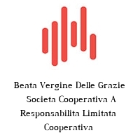 Logo Beata Vergine Delle Grazie  Societa Cooperativa A Responsabilita Limitata  Cooperativa 