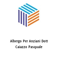 Albergo Per Anziani Dott Caiazzo Pasquale