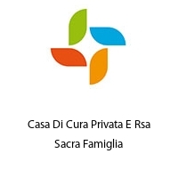 Casa Di Cura Privata E Rsa Sacra Famiglia