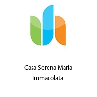 Logo Casa Serena Maria Immacolata 