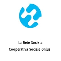Logo La Rete Societa Cooperativa Sociale Onlus 