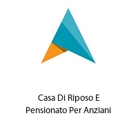 Logo Casa Di Riposo E Pensionato Per Anziani 