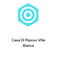 Casa Di Riposo Villa Bianca