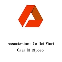 Logo Associazione Ca Dei Fiori Casa Di Riposo 