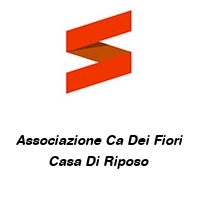 Logo Associazione Ca Dei Fiori Casa Di Riposo 