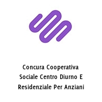 Logo Concura Cooperativa Sociale Centro Diurno E Residenziale Per Anziani