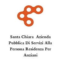 Logo Santa Chiara  Azienda Pubblica Di Servizi Alla Persona Residenza Per Anziani