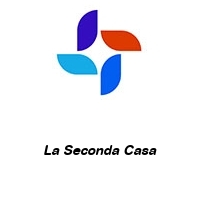 La Seconda Casa