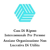 Logo Casa Di Riposo Intercomunale Per Persone Anziane Organizzazione Non Lucrativa Di Utilita sociale