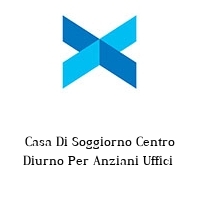 Logo Casa Di Soggiorno Centro Diurno Per Anziani Uffici 