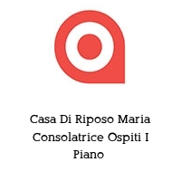 Casa Di Riposo Maria Consolatrice Ospiti I Piano 