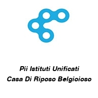 Pii Istituti Unificati Casa Di Riposo Belgioioso