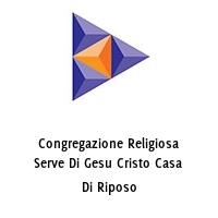 Logo Congregazione Religiosa Serve Di Gesu Cristo Casa Di Riposo