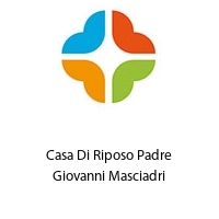 Logo Casa Di Riposo Padre Giovanni Masciadri