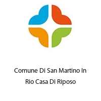 Logo Comune Di San Martino In Rio Casa Di Riposo