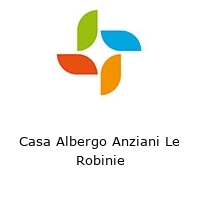 Logo Casa Albergo Anziani Le Robinie