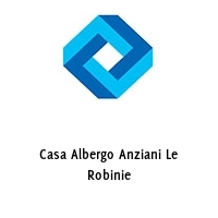 Logo Casa Albergo Anziani Le Robinie