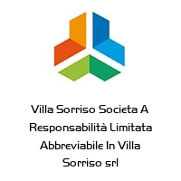 Villa Sorriso Societa A Responsabilità Limitata Abbreviabile In Villa Sorriso srl